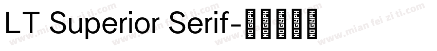LT Superior Serif字体转换